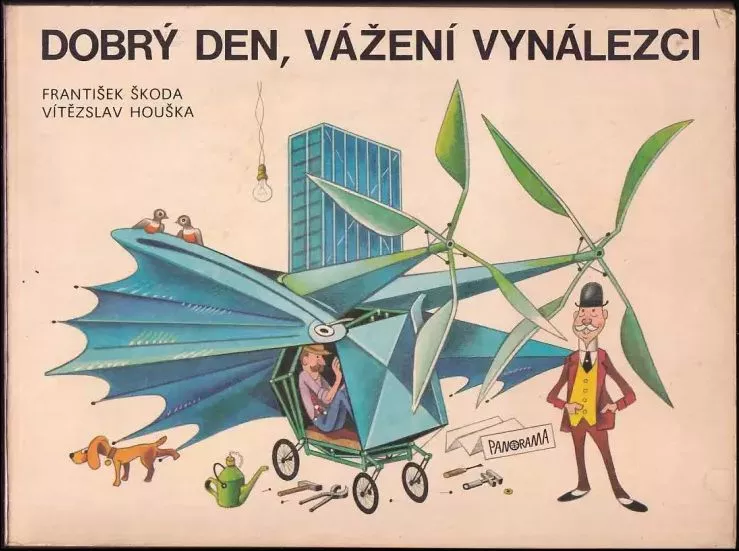 Vítězslav Houška Dobrý den, vážení vynálezci ilustrace František Škoda