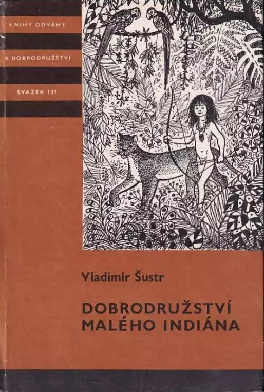 Vladimír Šustr Dobrodružství malého Indiána ilustrace Ruda Šváb KOD137