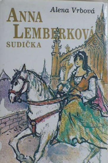 Alena Vrbová Anna Lemberková - Sudička