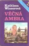 Kathleen Winsor Věčná Ambra