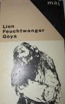 Lion Feuchtwanger Goya čili Trpká cesta poznání 