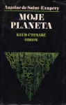 Antoine de Saint-Exupéry Moje planeta