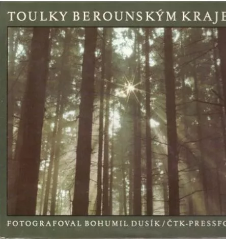 Bohumil Dusík Toulky berounským krajem