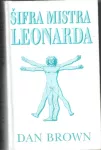 Dan Brown Šifra mistra Leonarda.