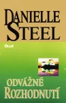 Danielle Steel Odvážné rozhodnutí