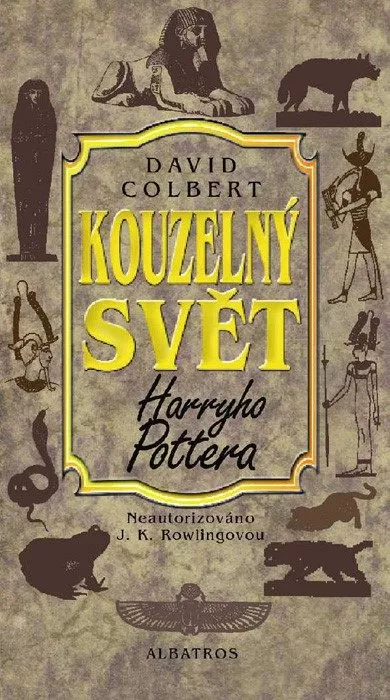 David Colbert Kouzelný svět Harryho Pottera