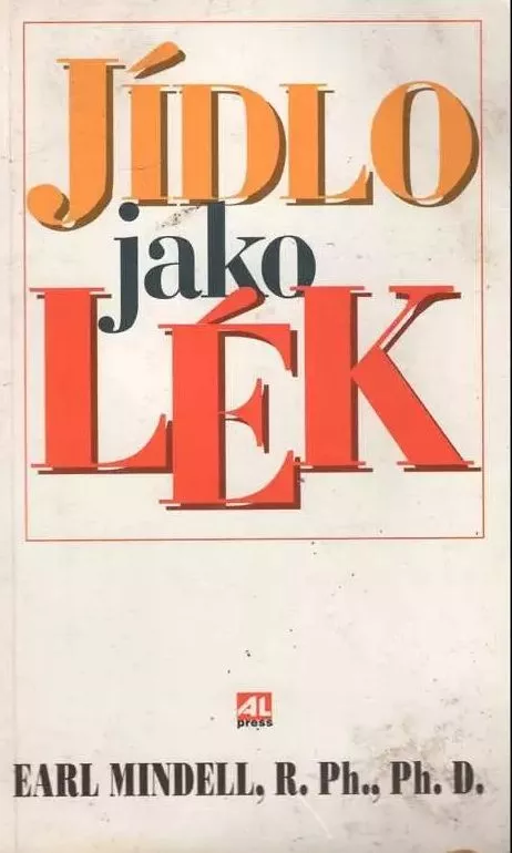 Earl Mindell Jídlo jako lék