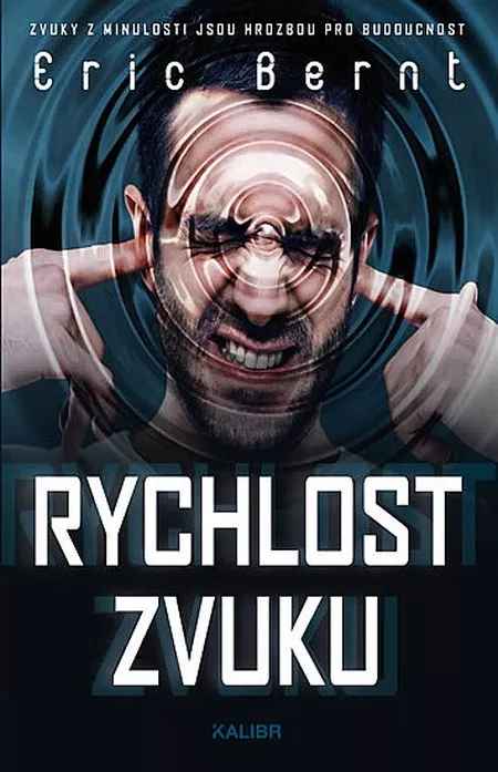 Eric Bernt Rychlost zvuku