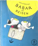 Jean De Brunhoff Babar Auf Reisen (NJ)