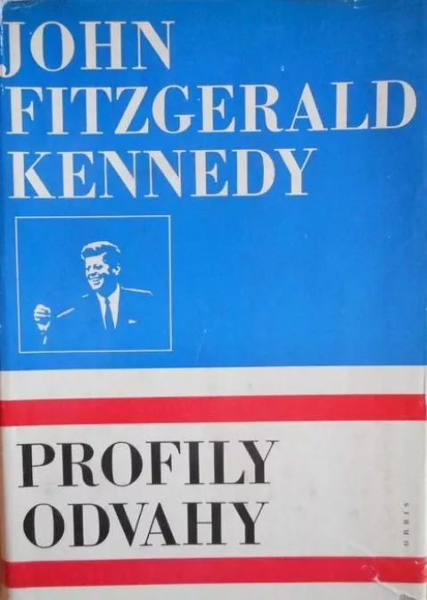 John Fitzgerald Kennedy Profily odvahy