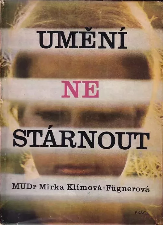 Miroslava Klímová-Fügnerová Umění nestárnout