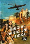 William Earl Johns Biggles: Policejní hlídka il.Petr Baršč