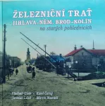 Železniční trať Jihlava – Německý Brod – Kolín na starých pohlednicích