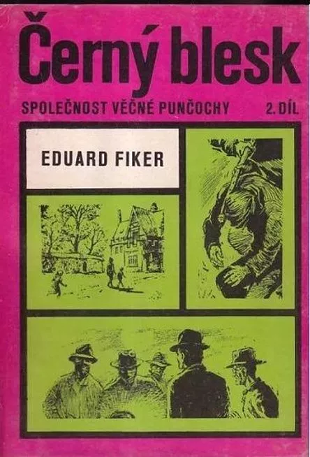 Eduard Fiker Společnost věčné punčochy 2 díl.