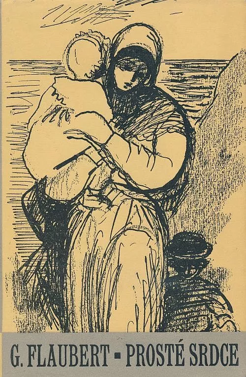 Gustave Flaubert Prosté srdce ilustrace Eduard Milén