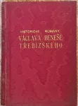 Historické romány a povídky V. Beneše Třebízského il.Věnceslav Černý