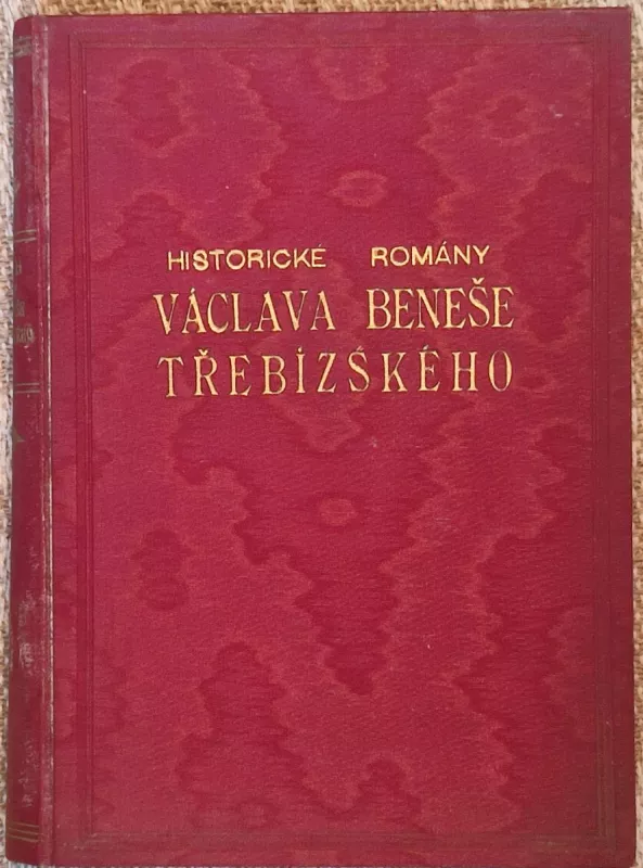 Historické romány a povídky V. Beneše Třebízského il.Věnceslav Černý