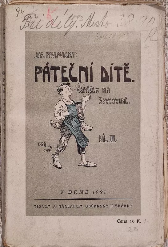 Jos Pavlovický Páteční dítě Čepáček na ševcovině 1921