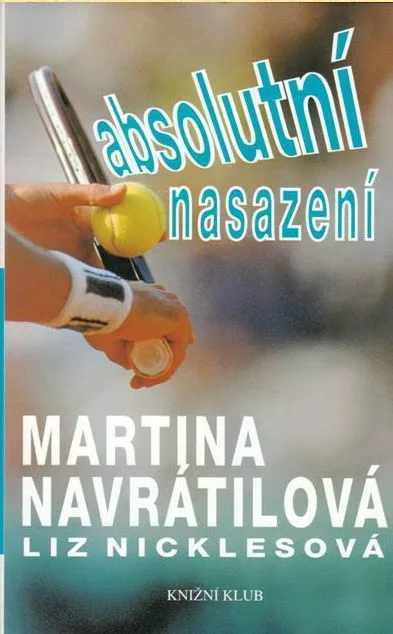 Martina Navrátilová , Liz Nicklesová Absolutní nasazení