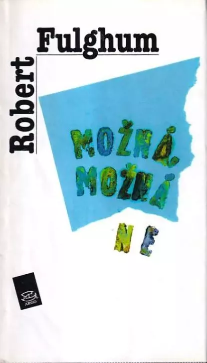 Robert Fulghum Možná, možná ne