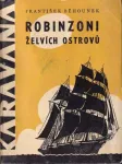 František Běhounek Robinzoni želvích ostrovů Il.V.Junek EDICE KARAVANA