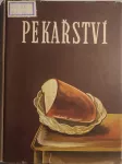 Pekařství - příručka pro učňovské školy