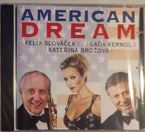 CD Felix Slováček / Laďa Kerndl / Kateřina Brožová – American Dream
