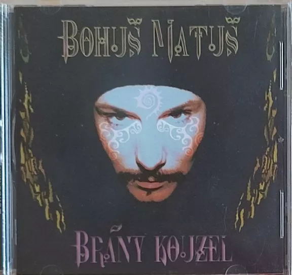 CD Matuš Bohuš - Brány kouzel