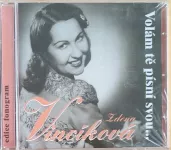 CD Zdena Vincíková – Volám Tě Písní Svou...