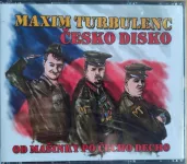 3CD Maxim Turbulenc Česko disko (od mašinky po čecho decho)
