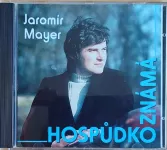 CD Jaromír Mayer – Hospůdko Známá