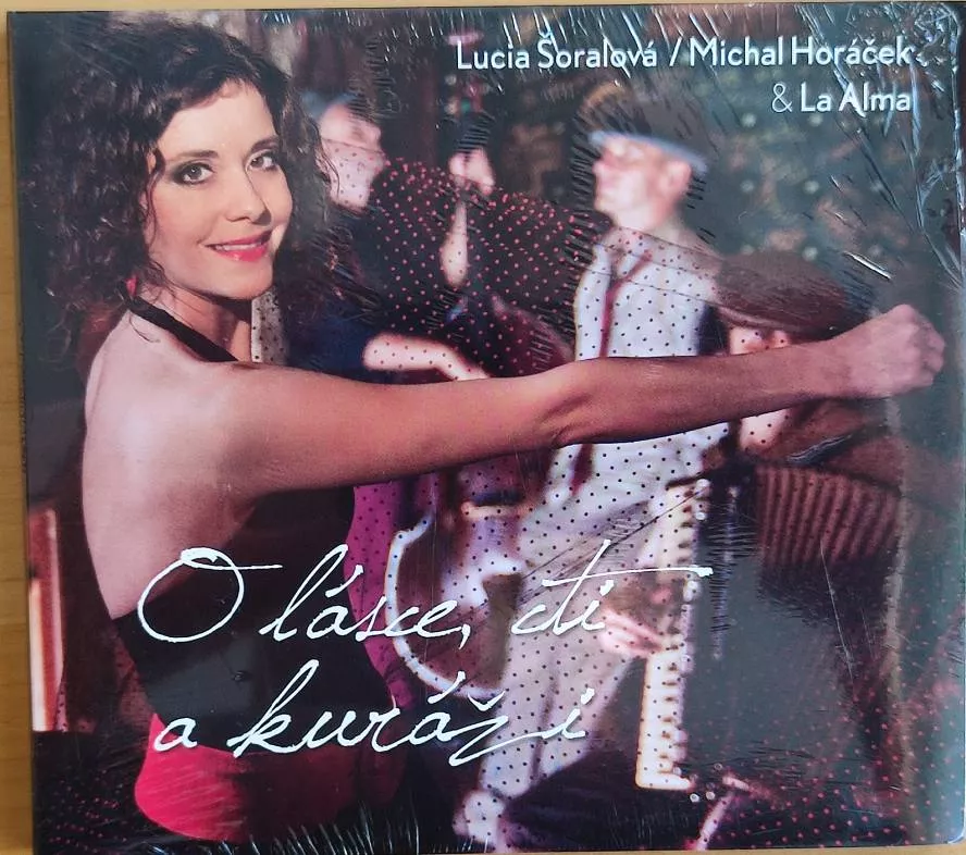 CD Lucia Šoralová: O Lásce, Cti A Kuráž