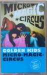 MC Golden Kids ‎– Micro-Magic-Circus