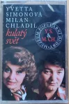 MC Yvetta Simonová a Milan Chladil - Kulatý svět