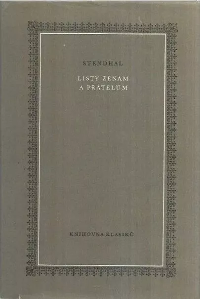Stendhal Listy ženám a přátelům