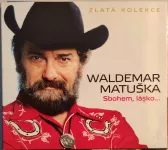 3CD Waldemar Matuška Sbohem lásko... Zlatá kolekce