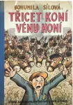 Bohumila Sílová Třicet koní Vénu honí ilustrace Josef Bidlo
