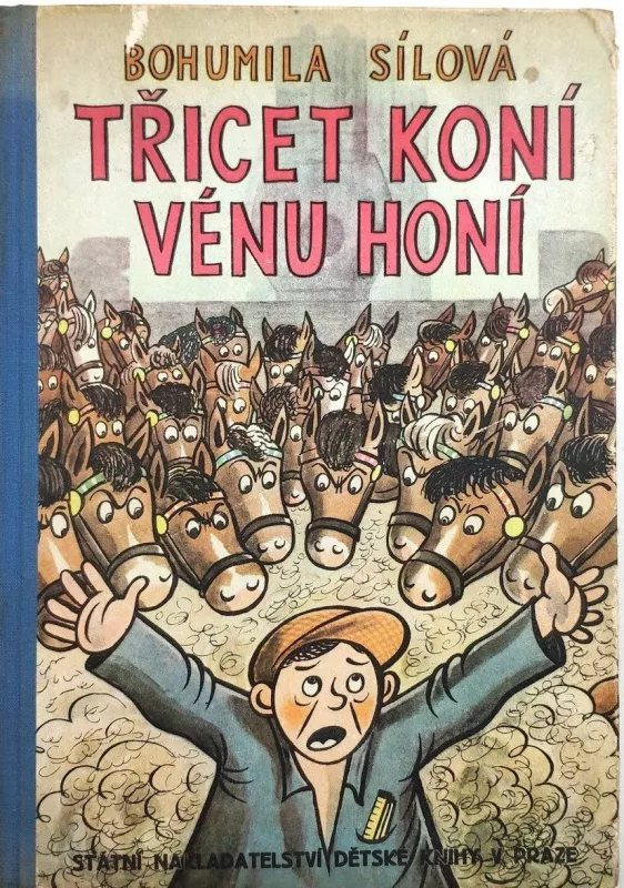 Bohumila Sílová Třicet koní Vénu honí ilustrace Josef Bidlo