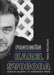 Hana Höschlová Fenomén Karel Svoboda