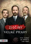 Jan Drbohlav, Petr Zikmund, Ivan Hubač Zločiny Velké Prahy