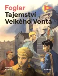 Jaroslav Foglar Tajemství Velkého Vonta Ilustrace Jiří Grus