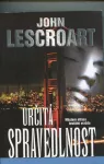 John Lescroart Určitá spravedlnost