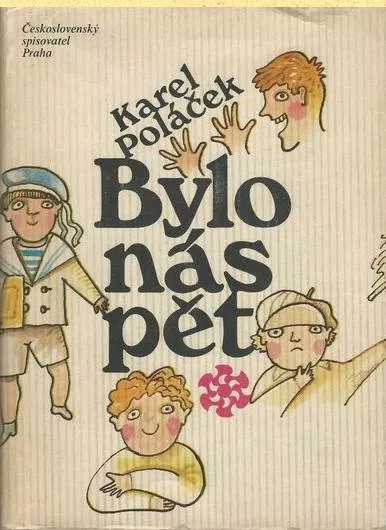 Karel Poláček Bylo nás pět ilustrace Jiří Fixl