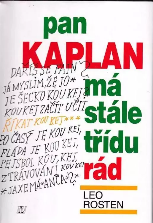 Leo Rosten Pan Kaplan má stále třídu rád