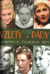 Robert Rohál Vzlety a pády slavných českých žen