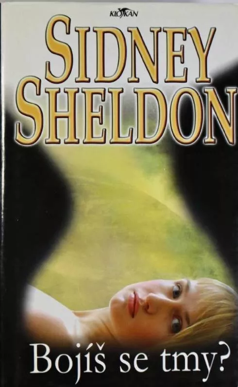 Sidney Sheldon Bojíš se tmy?