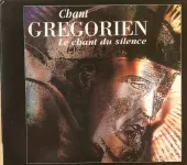 CD Chant Grégorien - Le Chant Du Silence