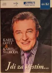 CD Karel Gott & Karel Svoboda – Jdi Za Štěstím.