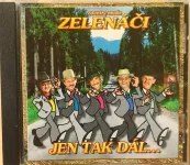 CD Zelenáči - Jen tak dál