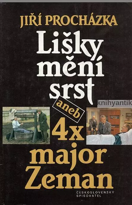 Jiří Procházka Lišky mění srst aneb 4x major Zeman
